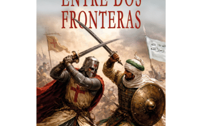 «Entre dos fronteras»: la novela histórica que revive la Reconquista con un rigor extraordinario